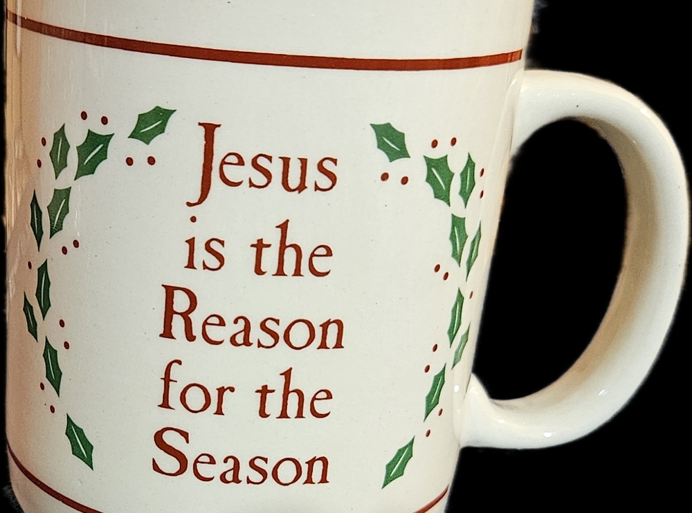 Vintage Christmas Coffee Mug "Jesus Is The Reason For The Season"  Dickson, Inc